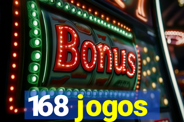 168 jogos